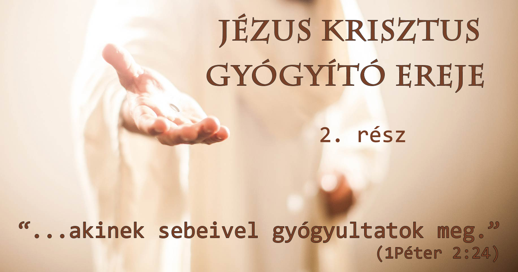 A gyógyulásról röviden - 2 rész